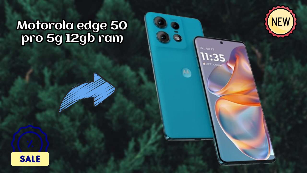 Motorola Edge 50 Pro 5G 12GB RAM vs Samsung Galaxy: Which is Better?