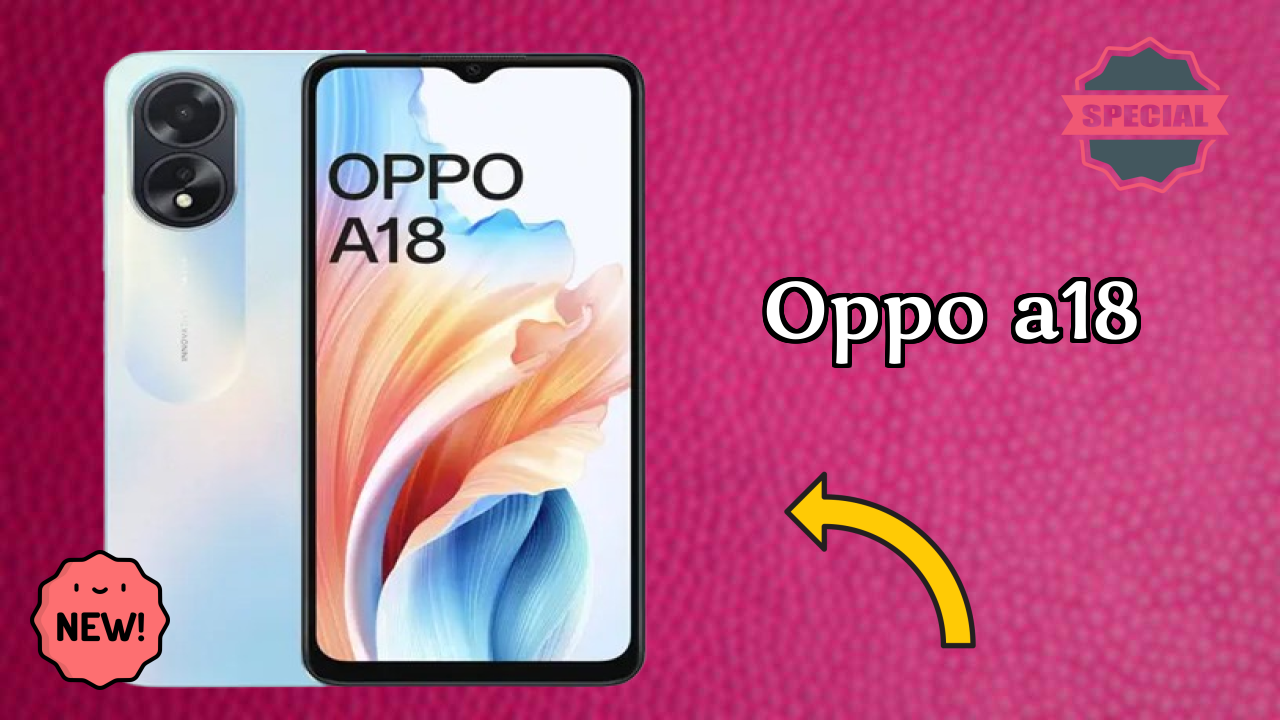 Unboxing Oppo OPPO A18 - First Impressions & Features