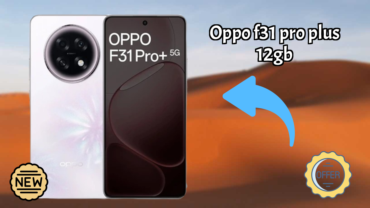 OPPO F31 Pro Plus 12GB Battery Review: 7000 MAh Charging Time