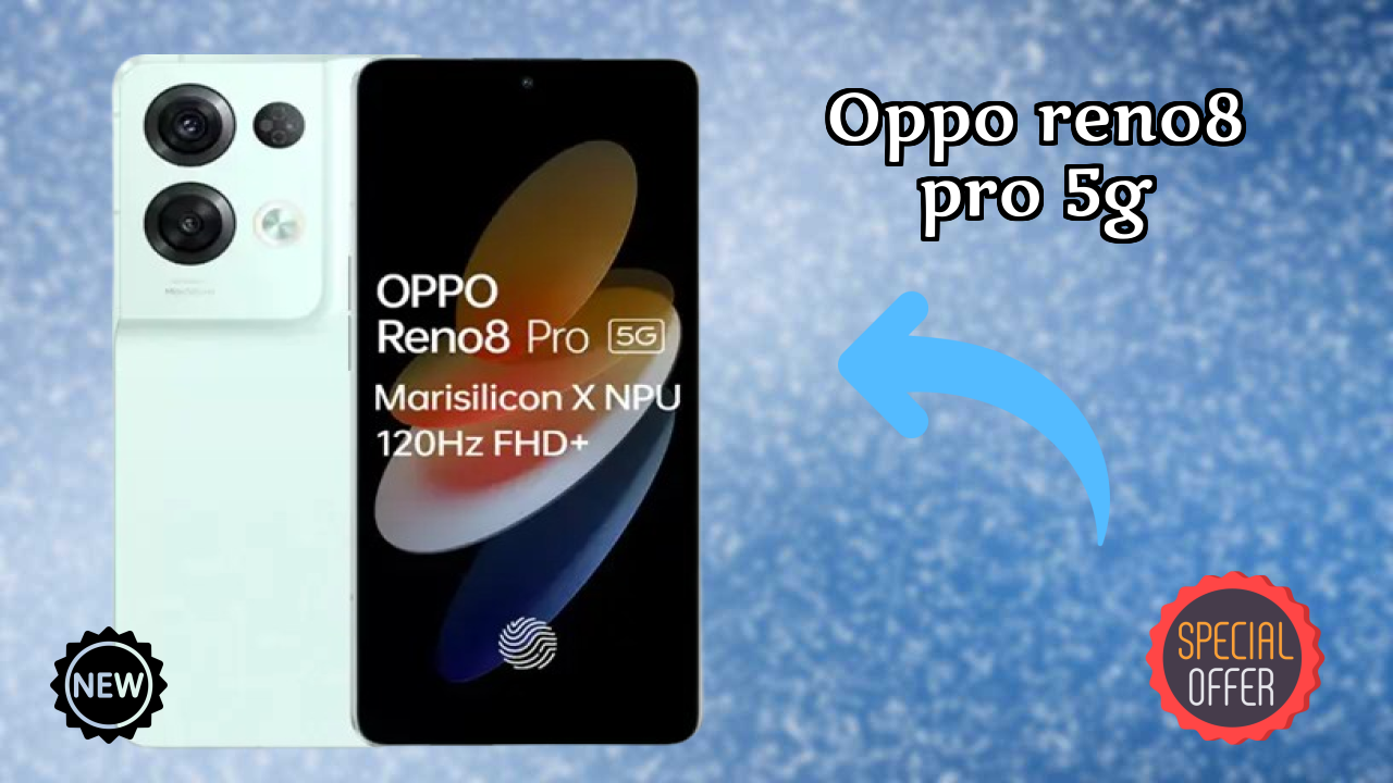 OPPO Reno8 Pro 5G at ₹28,999 - Best Features Highlighted