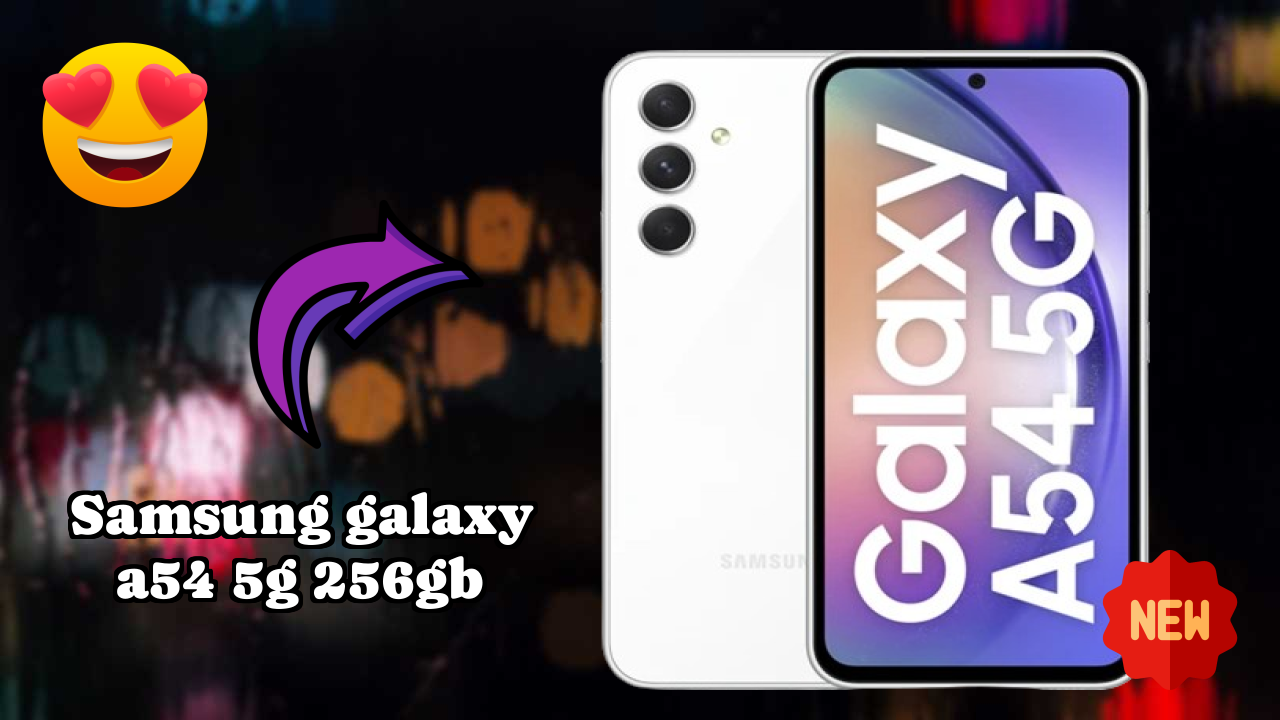 Samsung Galaxy A54 5G 256GB at ₹34,999 - Complete Buying Guide