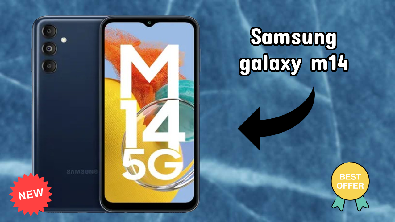 Why Samsung Samsung Galaxy M14 is Perfect for Content Creators