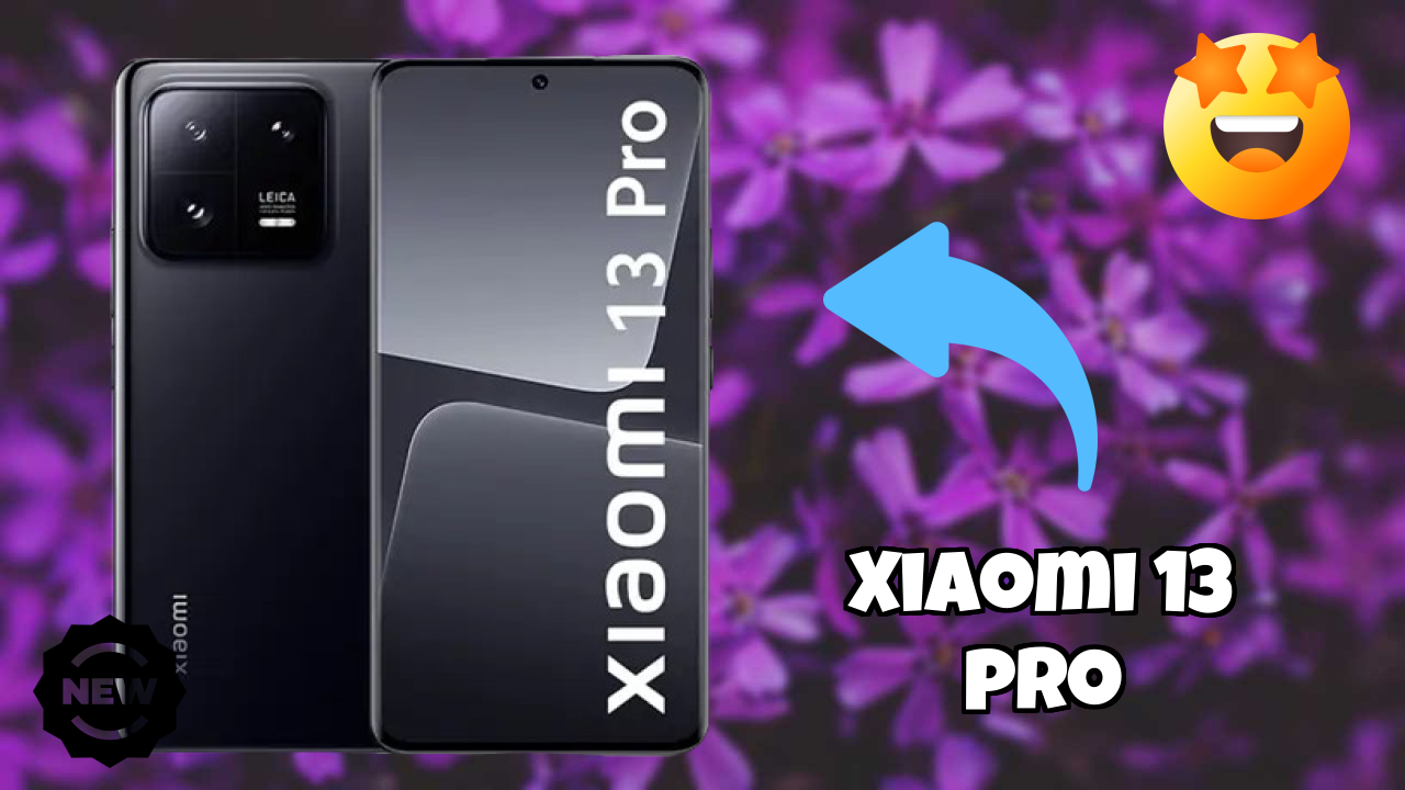 Xiaomi 13 Pro vs Samsung Galaxy: Complete Compare