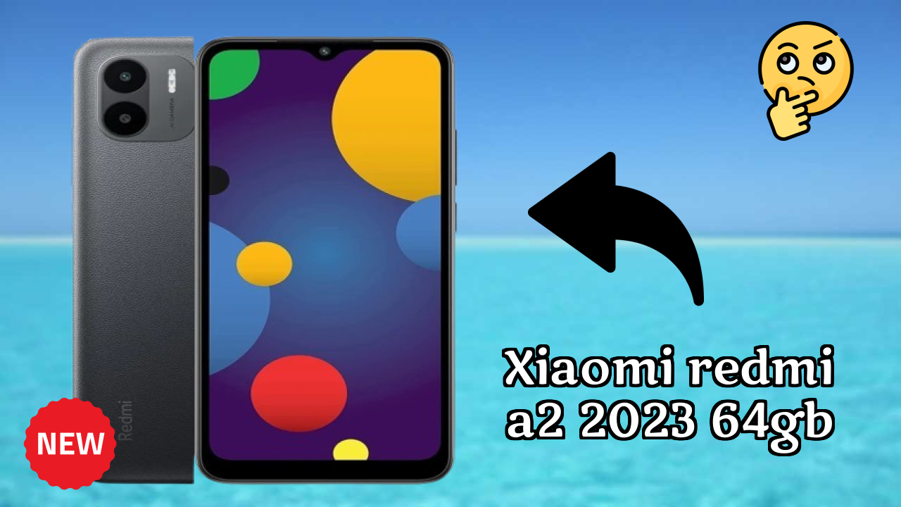Xiaomi Redmi A2 2023 64GB Display Quality: IPS LCD Explained